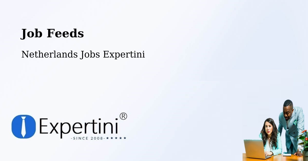 Job Listings Feed – Appelscha - Netherlands Jobs Expertini